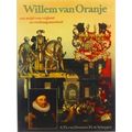 Willem Van Oranje, Een Strijd Voor Vrijheid En Verdraagzaamheid