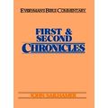 First Second Chronicles - Everyman's Bible Comm...