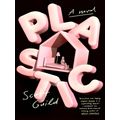 Plastic by Scott Guild