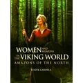 Women and Weapons in the Viking World