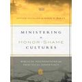 Ministering In Honor-Shame Cultures