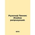 Rudolph Pinnis Reproduction Album. In Russian /...