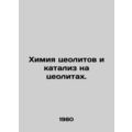 Zeolite Chemistry and Zeolite Catalysis. In Rus...