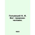 Helvetius K. A. Bogh is a man of nature. In Rus...