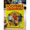 1972 "FOOTBALL CHAMPIONS" VINTAGE SOCCER ANNUAL...