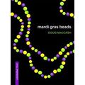 Louisiana True Mardi Gras Beads