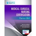 Medical-Surgical Nursing Certification Practice Q&A