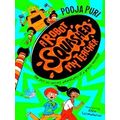 A Dinosaur Ate My Sister 2-A Robot Squashed My ...