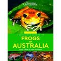 A Naturalist's Guide To The Frogs Of Australia