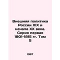 Russian foreign policy of the nineteenth and ea...