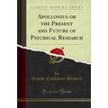 Apollonius or the Present and Future of Psychic...