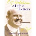 P G Wodehouse A Life In Letters