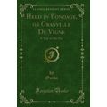 Held in Bondage, or Granville De Vigne: A Tale ...