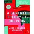 General Theory Of Oblivion