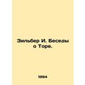 Zilber I. Conversations on the Torah. In Russia...