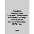 Album. Krasauskas Stasiis. Birth of a Woman. Stasys Krasauskas. Moters Gimimas.