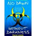 No Dawn Without Darkness