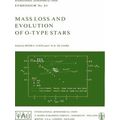 Mass Loss and Evolution of O Type Stars