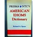 Prisma Ntc's American Idioms Dictionary
