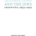 The Catholic Church And The Jews