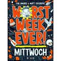 Worst Week Ever - Mittwoch
