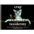 Crap Taxidermy by Kat Su