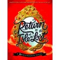 Return To The Isle Of The Lost: A Descendants Novel by Melissa De La Cruz