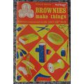 Brownies Make Things Book No 1