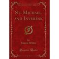St. Michael and Inveresk (Classic Reprint)