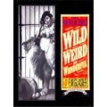 Wild, Weird, and Wonderful - The American Circu...