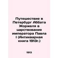 Abbot Georgels Journey to St. Petersburg during...