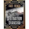 Destination Shanghai