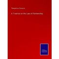 A Treatise on the Law of Partnership