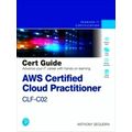 Certification Guide: Aws Certified Cloud Practitioner Clf-C02 Cert Guide