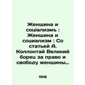 Woman and Socialism: Woman and Socialism: With Article A. Collontai The Great F