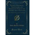 Wilson's Historical, Traditionary, and Imaginat...