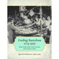 Feeding Barcelona, 1714-1975