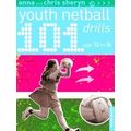 101 Youth Netball Drills Age 1216 101 Drills
