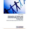 Estimation of Infant and Child Mortality for So...