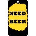 3252 Need Beer Humorous Saying Sign Magnet Gift