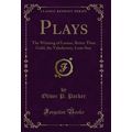 Plays: The Winning of Latane, Better Than Gold,...