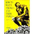 How to Write Themes and Term Papers