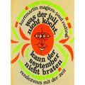 Was Der Juli Nicht Kocht, Kann Der September Ni...