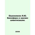 A.Yu. Evdokimovs Biosphere and the Crisis of Ci...