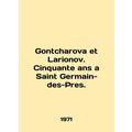 Gontcharova et Larionov. Cinquante ans a Saint ...