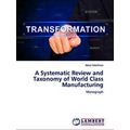 A Systematic Review and Taxonomy of World Class...