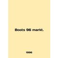 Boots 96 markt. In German /Boots 96 markt.