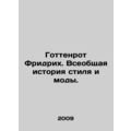 Gottenroth Friedrich: A General History of Styl...