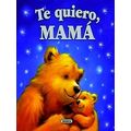 Te Quiero, Mama