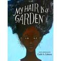 My Hair Is A Garden
